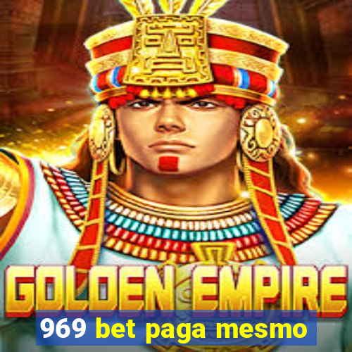 969 bet paga mesmo